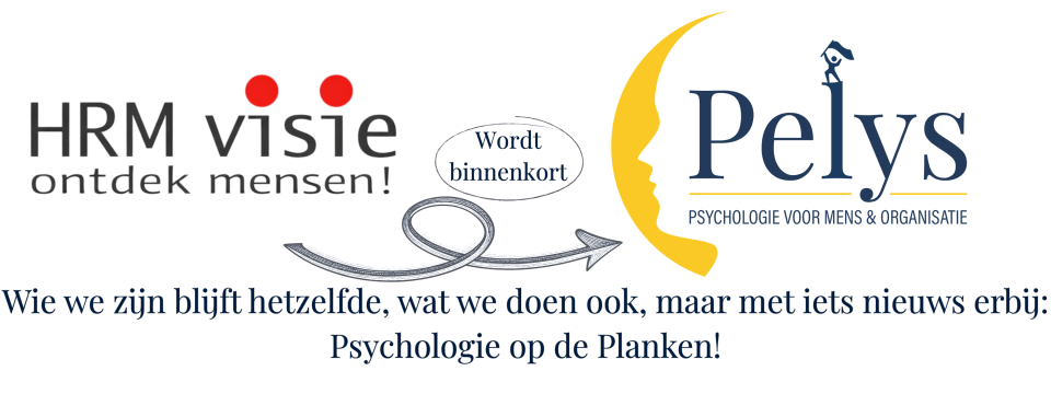 HRM visie wordt binnenkort Pelys, Psychologie voor Mens & Organisatie